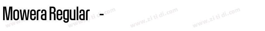 Mowera Regular 语言英文字体转换 Mowera Regular 语言英文字体转换